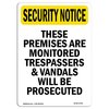 Signmission OSHA Security Sign, 24" H, 18" W, Rigid Plastic, These Premises Are Monitored Trespassers, Portrait OS-SN-P-1824-V-11783